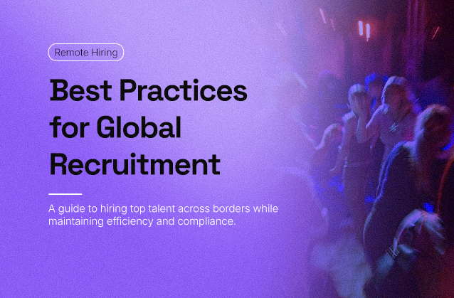 Remote Hiring: Best Practices for Global Recruitment